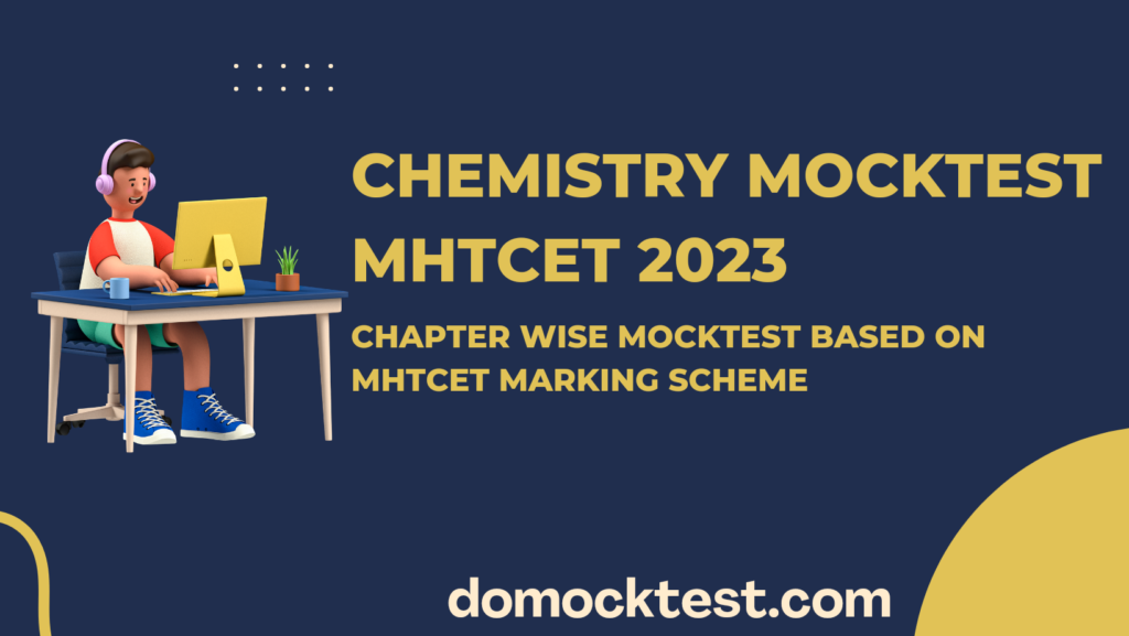 Chemistry Chapterwise Mocktest Mhtcet 2023