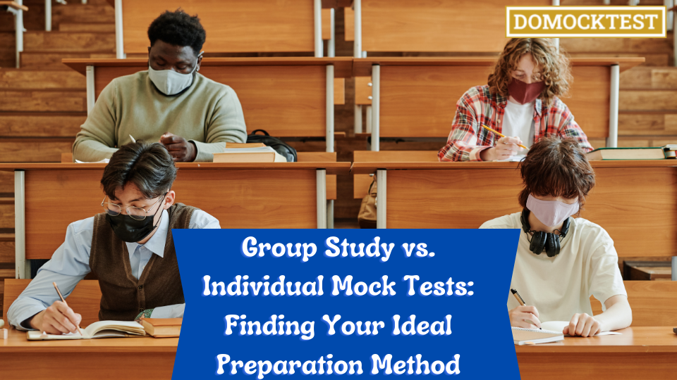 Group Study vs. Individual Mock