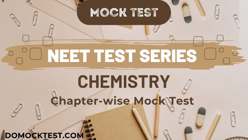 Neet Chapterwise Chemistry Test Series